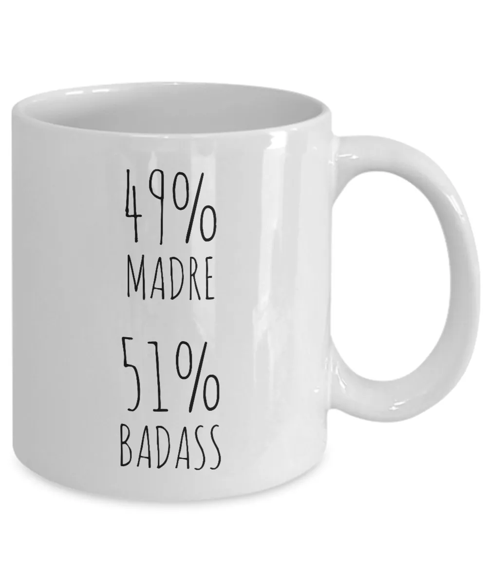 49% Madre 51% Badass Mug Coffee Cup Funny Gift