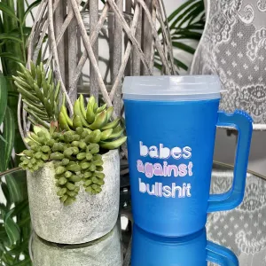 Babes against bullshit Thermal Insulated cup