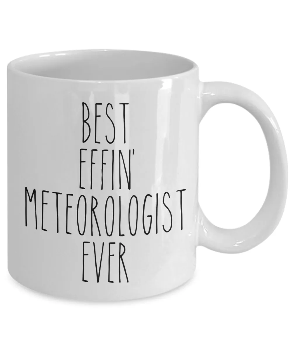 Best Effin Meteorologist Ever Mug Template Mug Coffee Cup Funny Gift