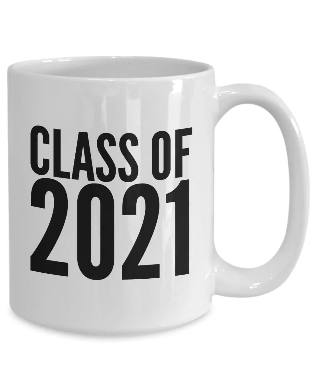 Class of 2021 Mug Graduation Gift Idea for College Student Gifts for High School Graduate