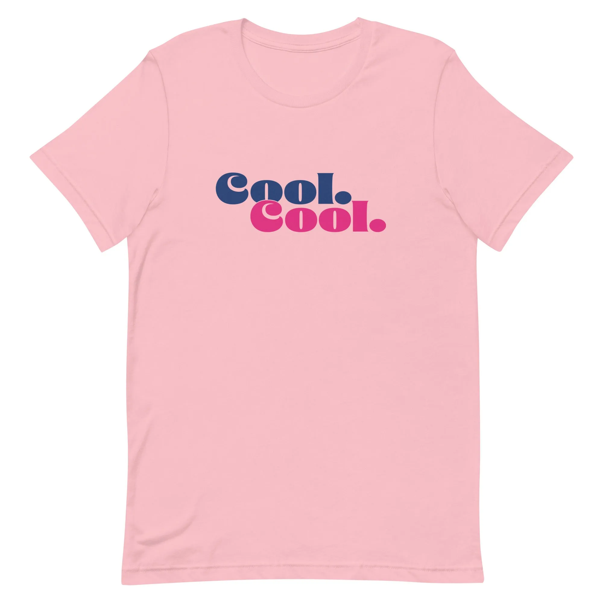 Cool. Cool. Unisex t-shirt (5 Colors)
