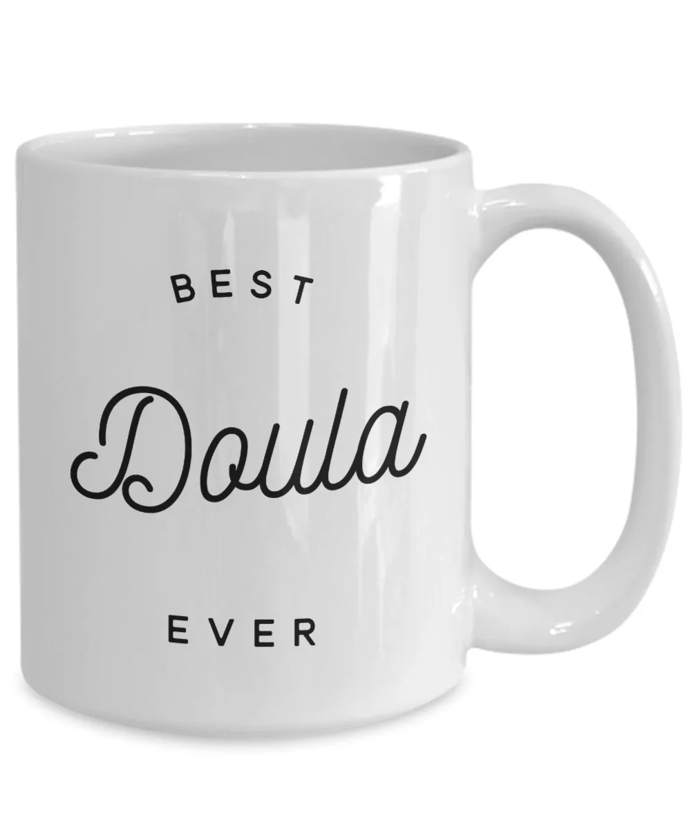 Doula Gifts for Doulas Best Doula Ever Mug Coffee Cup