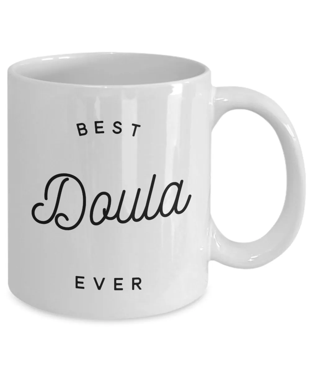 Doula Gifts for Doulas Best Doula Ever Mug Coffee Cup