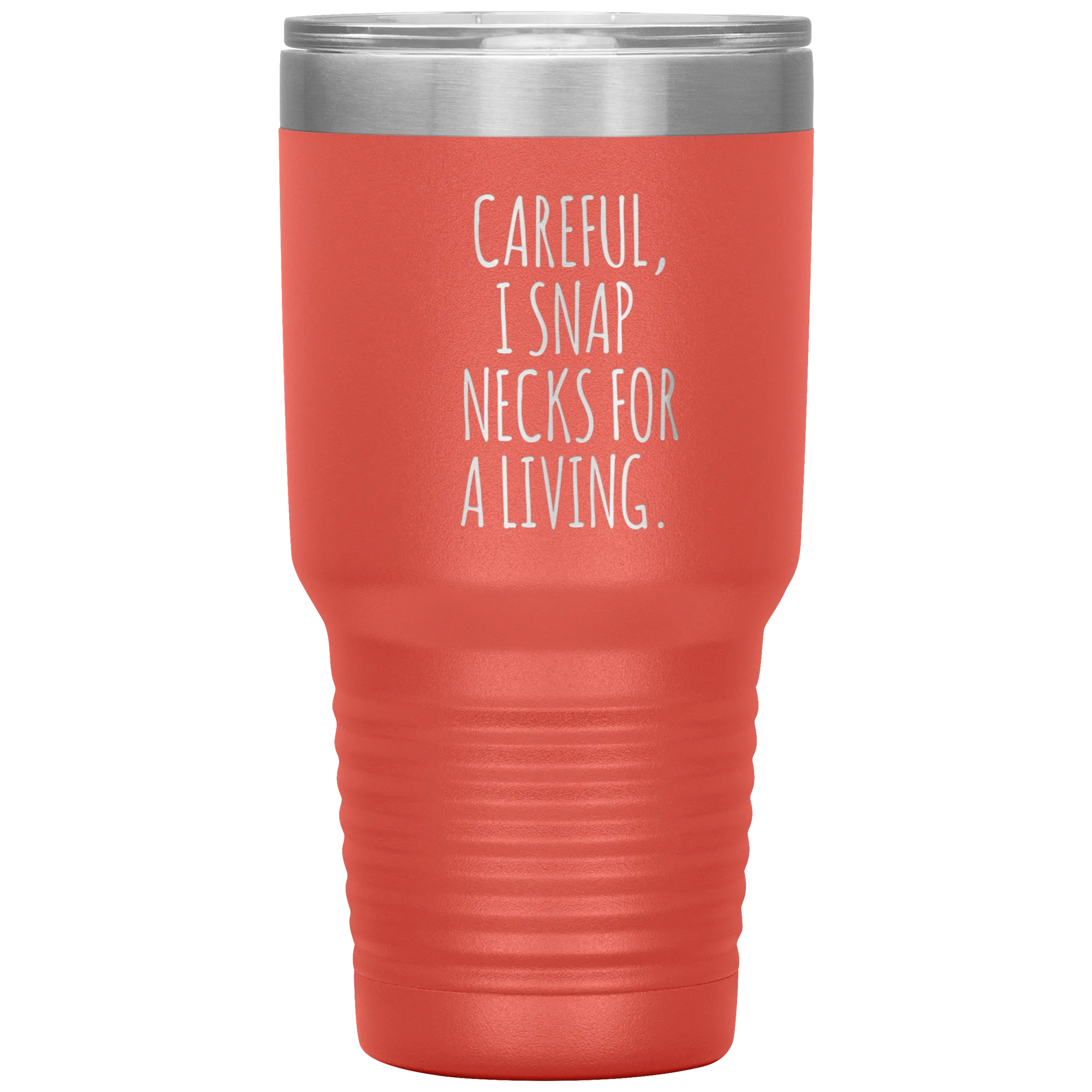 Funny Chiropractor Gift Idea for Best Chiropractor Ever Graduation I Snap Necks For A Living Tumbler Insulated Travel Coffee Cup BPA Free