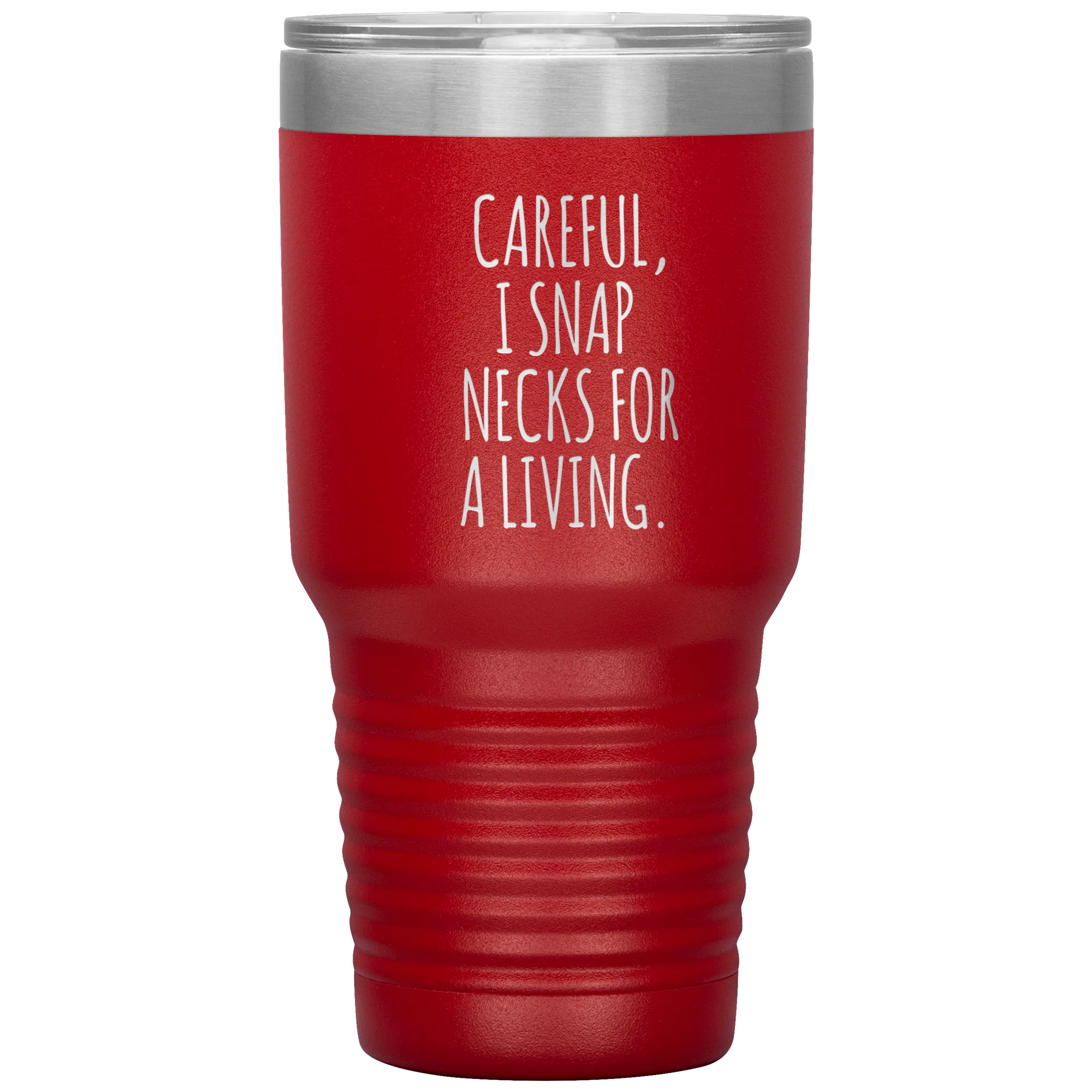 Funny Chiropractor Gift Idea for Best Chiropractor Ever Graduation I Snap Necks For A Living Tumbler Insulated Travel Coffee Cup BPA Free