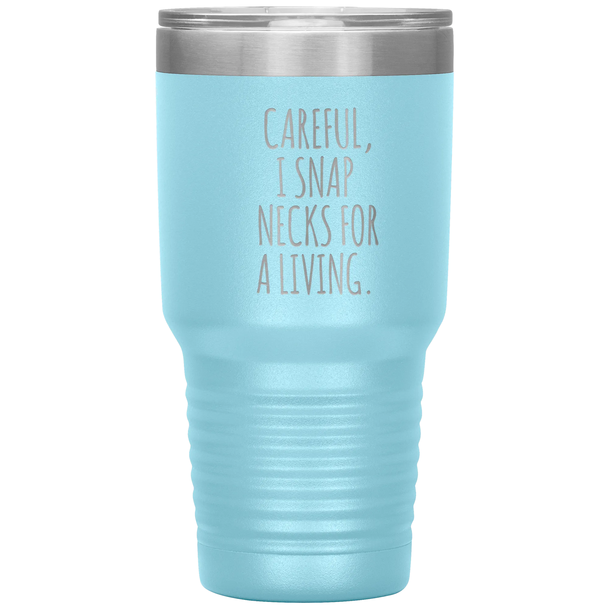 Funny Chiropractor Gift Idea for Best Chiropractor Ever Graduation I Snap Necks For A Living Tumbler Insulated Travel Coffee Cup BPA Free