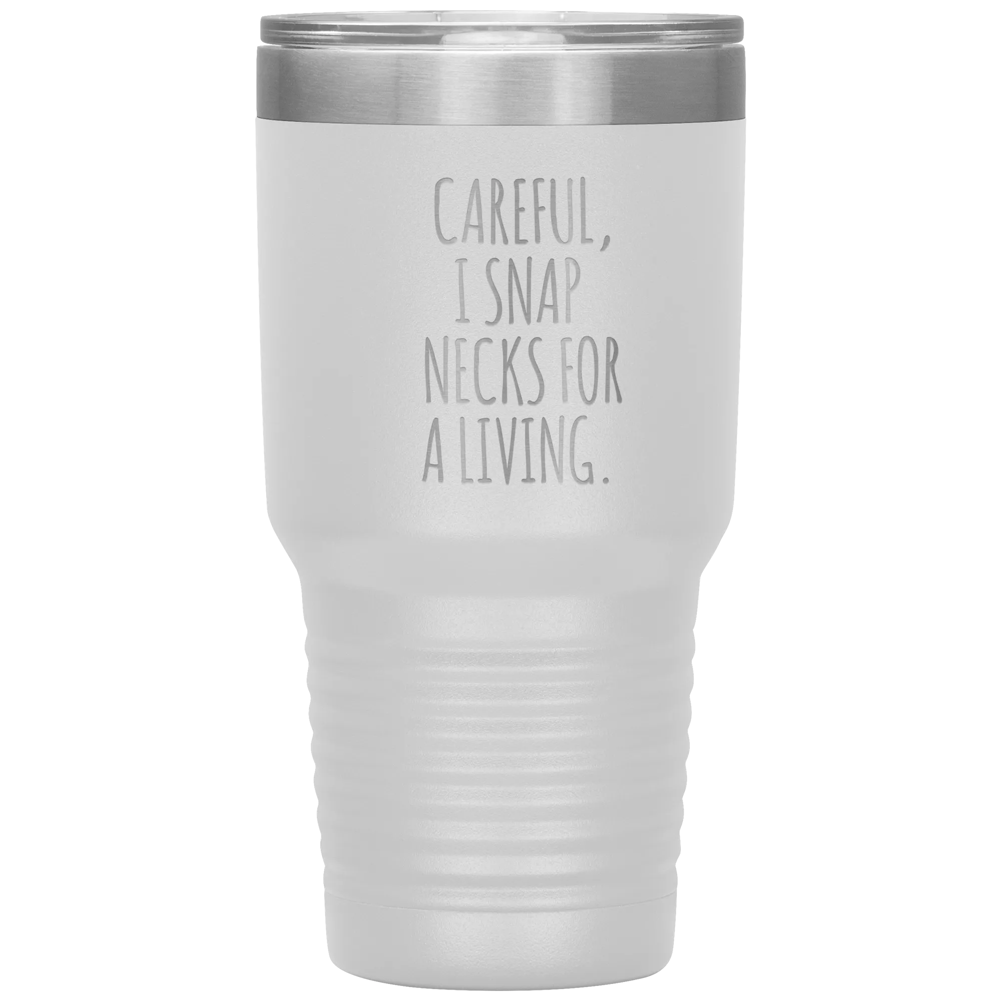 Funny Chiropractor Gift Idea for Best Chiropractor Ever Graduation I Snap Necks For A Living Tumbler Insulated Travel Coffee Cup BPA Free