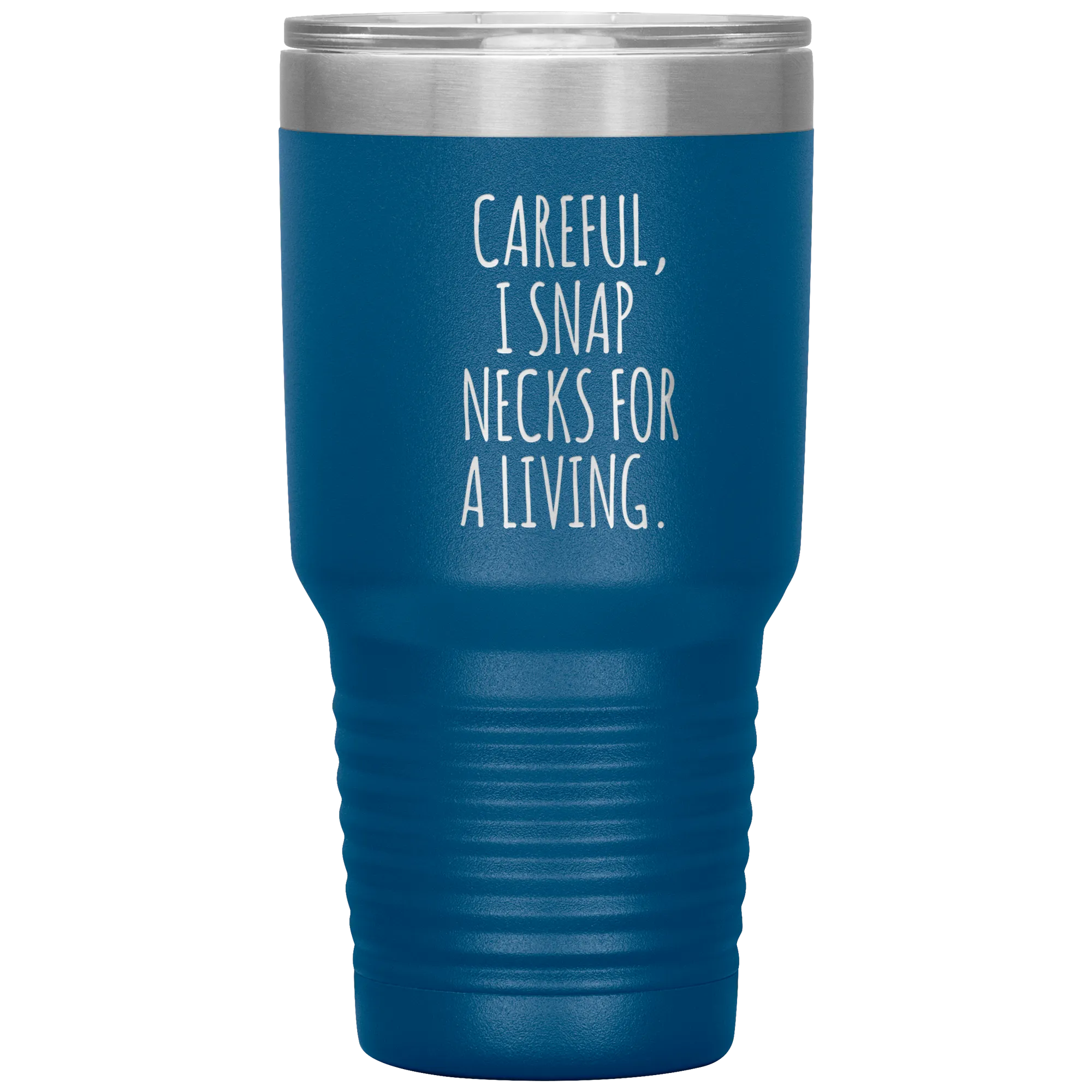Funny Chiropractor Gift Idea for Best Chiropractor Ever Graduation I Snap Necks For A Living Tumbler Insulated Travel Coffee Cup BPA Free