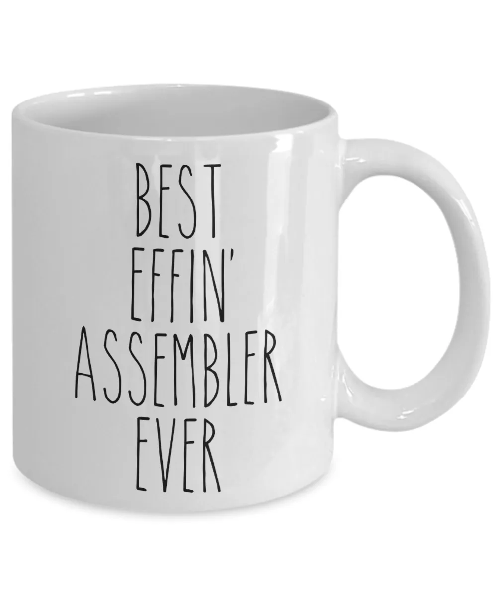 Gift For Assembler Best Effin' Assembler Ever Mug Coffee Cup Funny Coworker Gifts