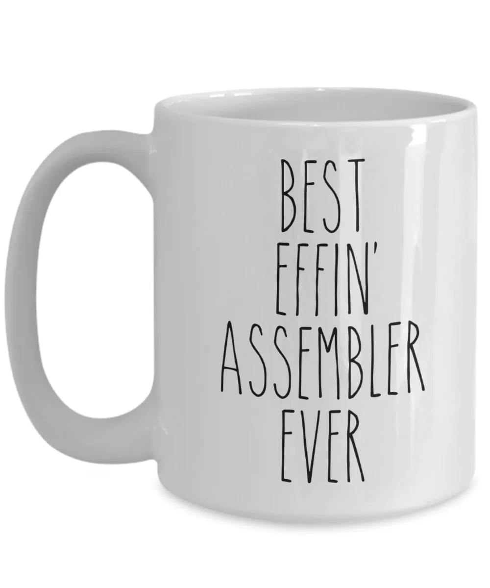Gift For Assembler Best Effin' Assembler Ever Mug Coffee Cup Funny Coworker Gifts