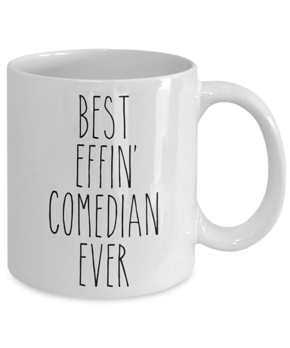 Gift For Comedian Best Effin' Comedian Ever Mug Coffee Cup Funny Coworker Gifts