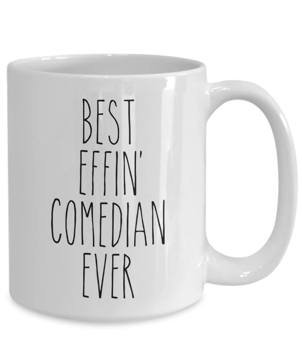 Gift For Comedian Best Effin' Comedian Ever Mug Coffee Cup Funny Coworker Gifts