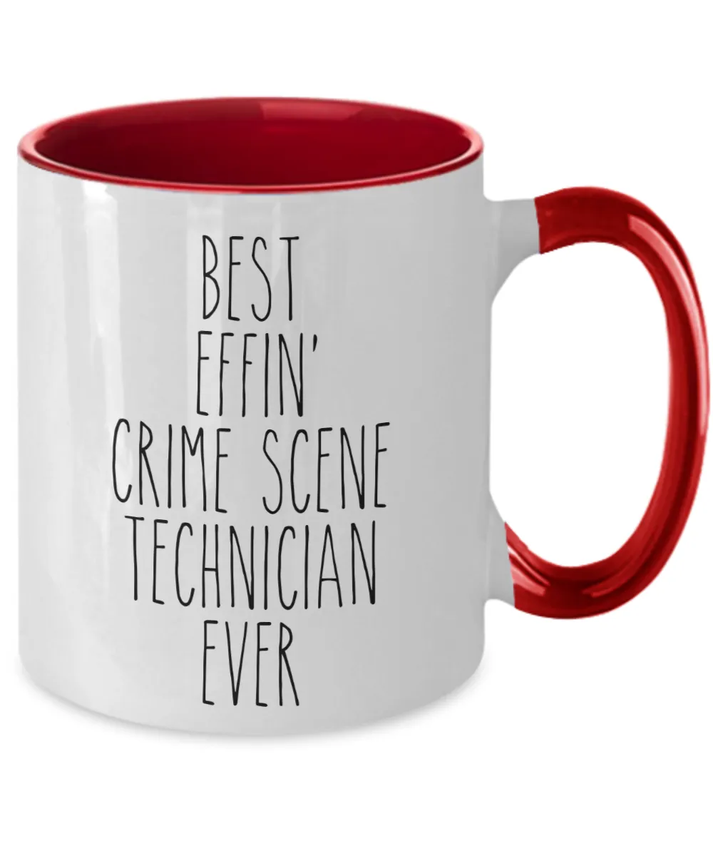 Gift For Crime Scene Technician Best Effin' Crime Scene Technician Ever Mug Two-Tone Coffee Cup Funny Coworker Gifts
