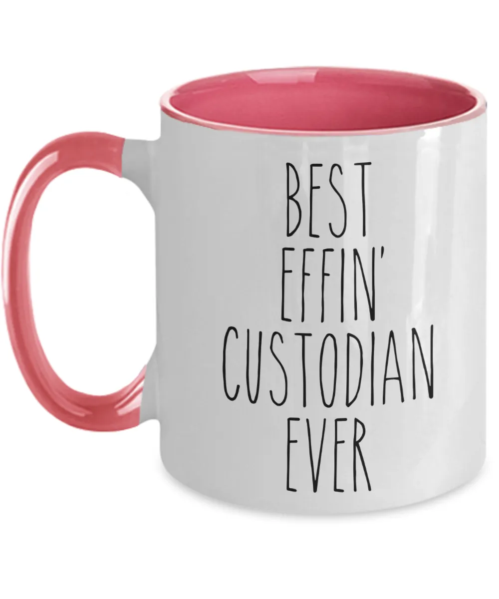 Gift For Custodian Best Effin' Custodian Ever Mug Two-Tone Coffee Cup Funny Coworker Gifts