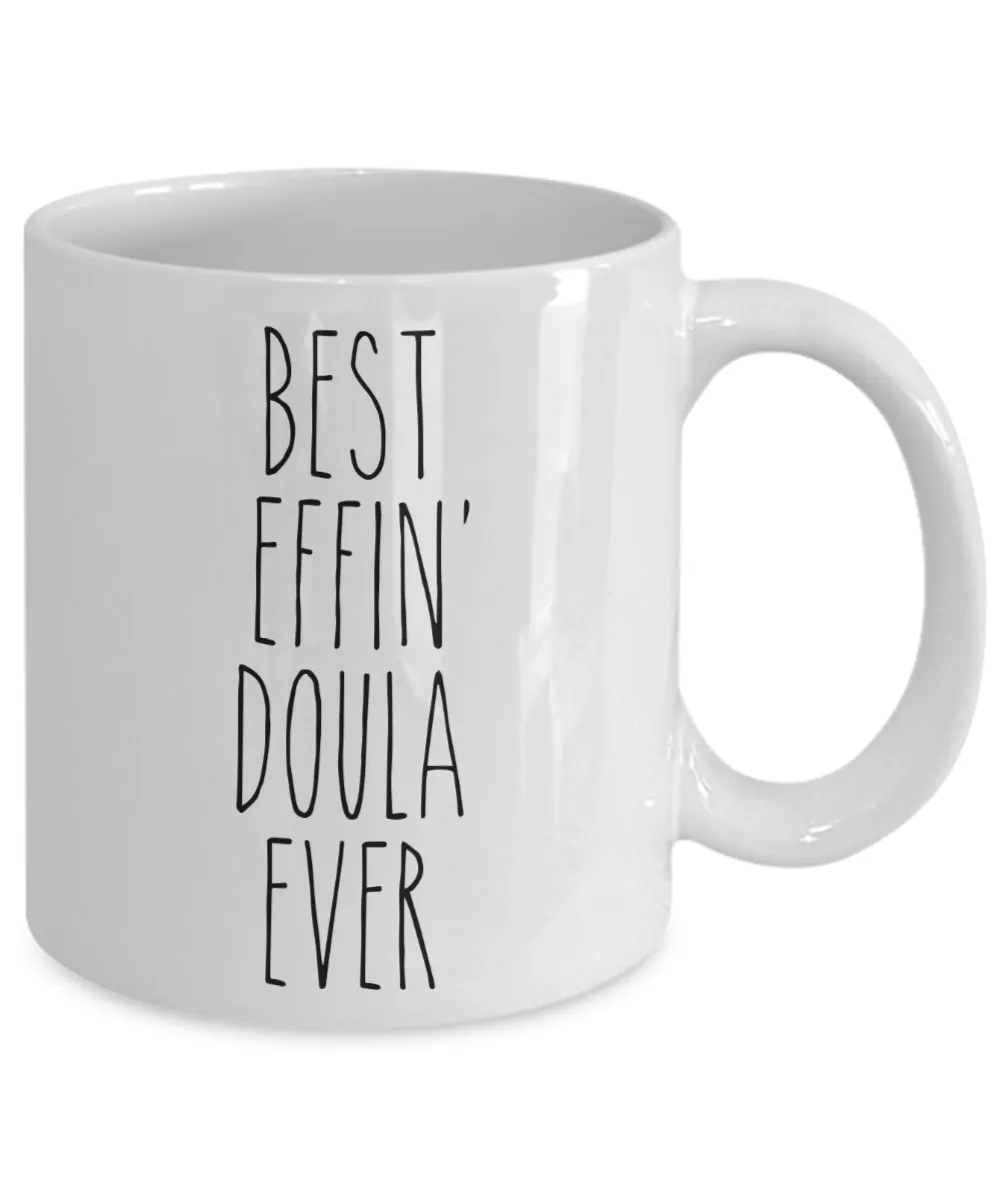 Gift For Doula Best Effin' Doula Ever Mug Coffee Cup Funny Coworker Gifts
