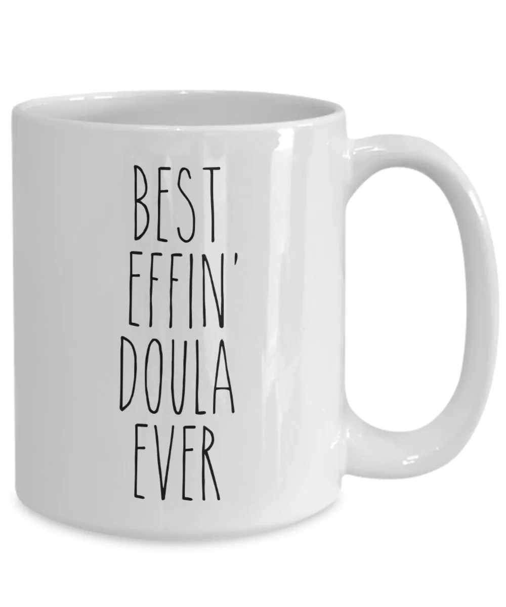 Gift For Doula Best Effin' Doula Ever Mug Coffee Cup Funny Coworker Gifts