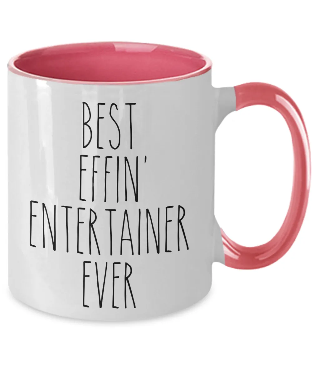 Gift For Entertainer Best Effin' Entertainer Ever Mug Two-Tone Coffee Cup Funny Coworker Gifts