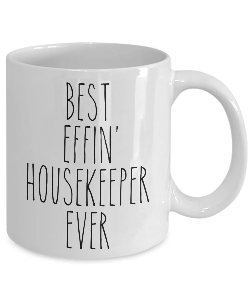 Gift For Housekeeper Best Effin' Housekeeper Ever Mug Coffee Cup Funny Coworker Gifts