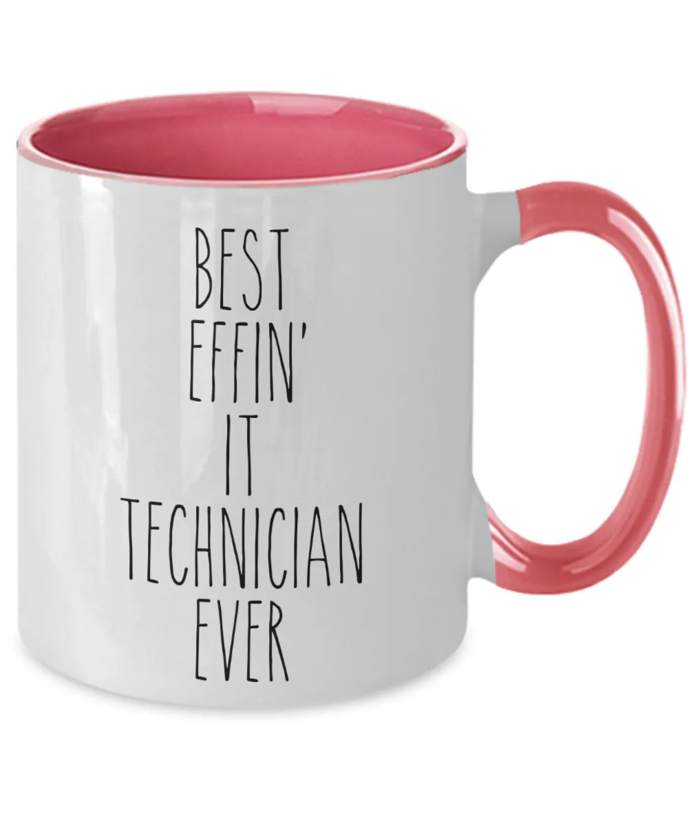 Gift For It Technician Best Effin' It Technician Ever Mug Two-Tone Coffee Cup Funny Coworker Gifts