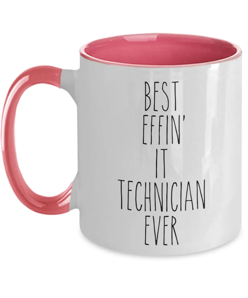 Gift For It Technician Best Effin' It Technician Ever Mug Two-Tone Coffee Cup Funny Coworker Gifts