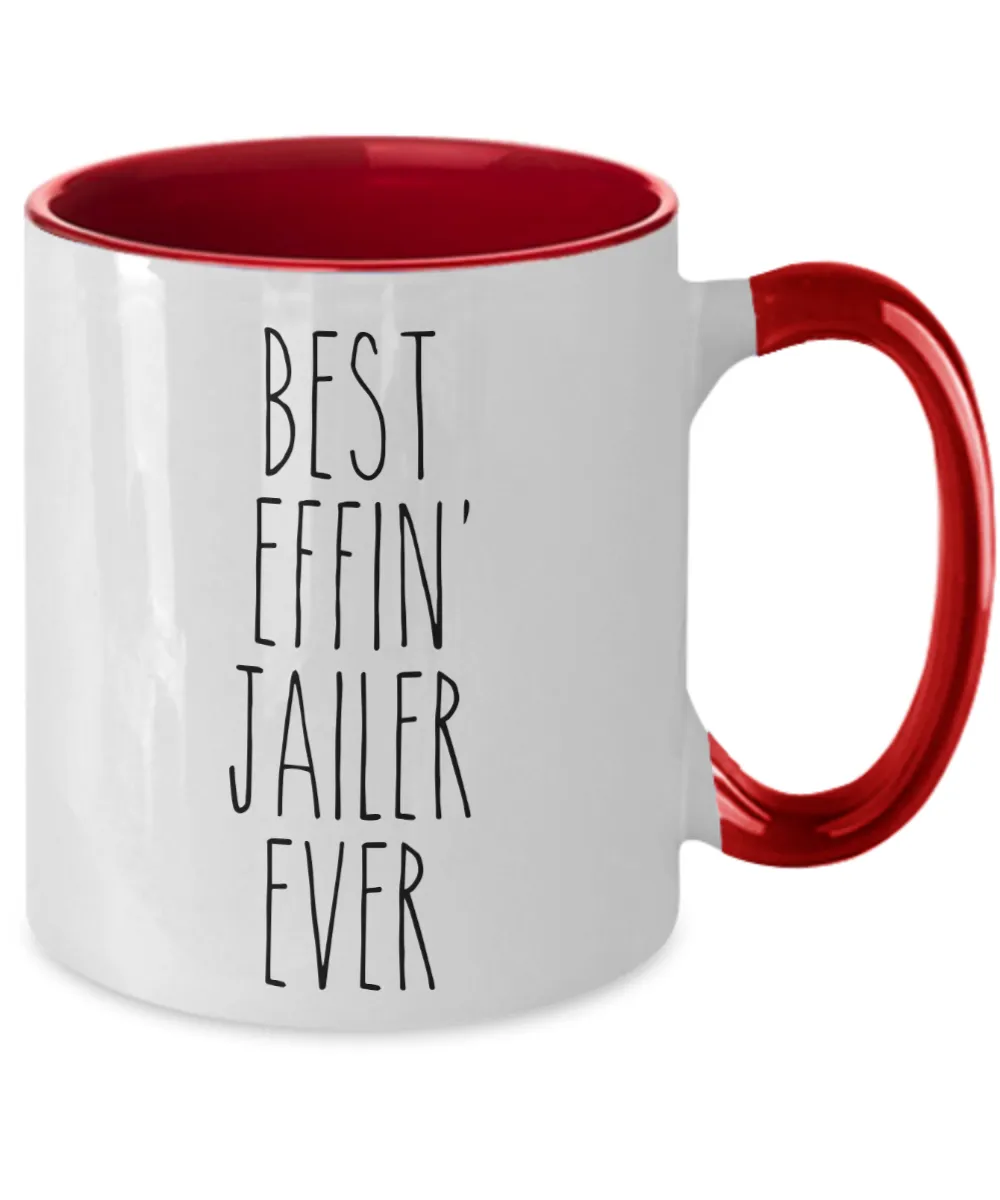 Gift For Jailer Best Effin' Jailer Ever Mug Two-Tone Coffee Cup Funny Coworker Gifts