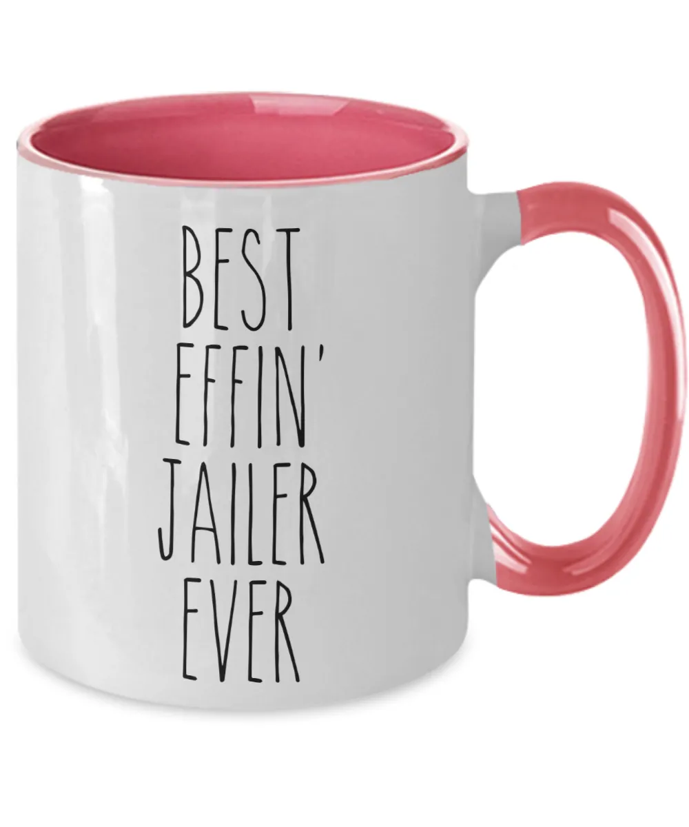Gift For Jailer Best Effin' Jailer Ever Mug Two-Tone Coffee Cup Funny Coworker Gifts