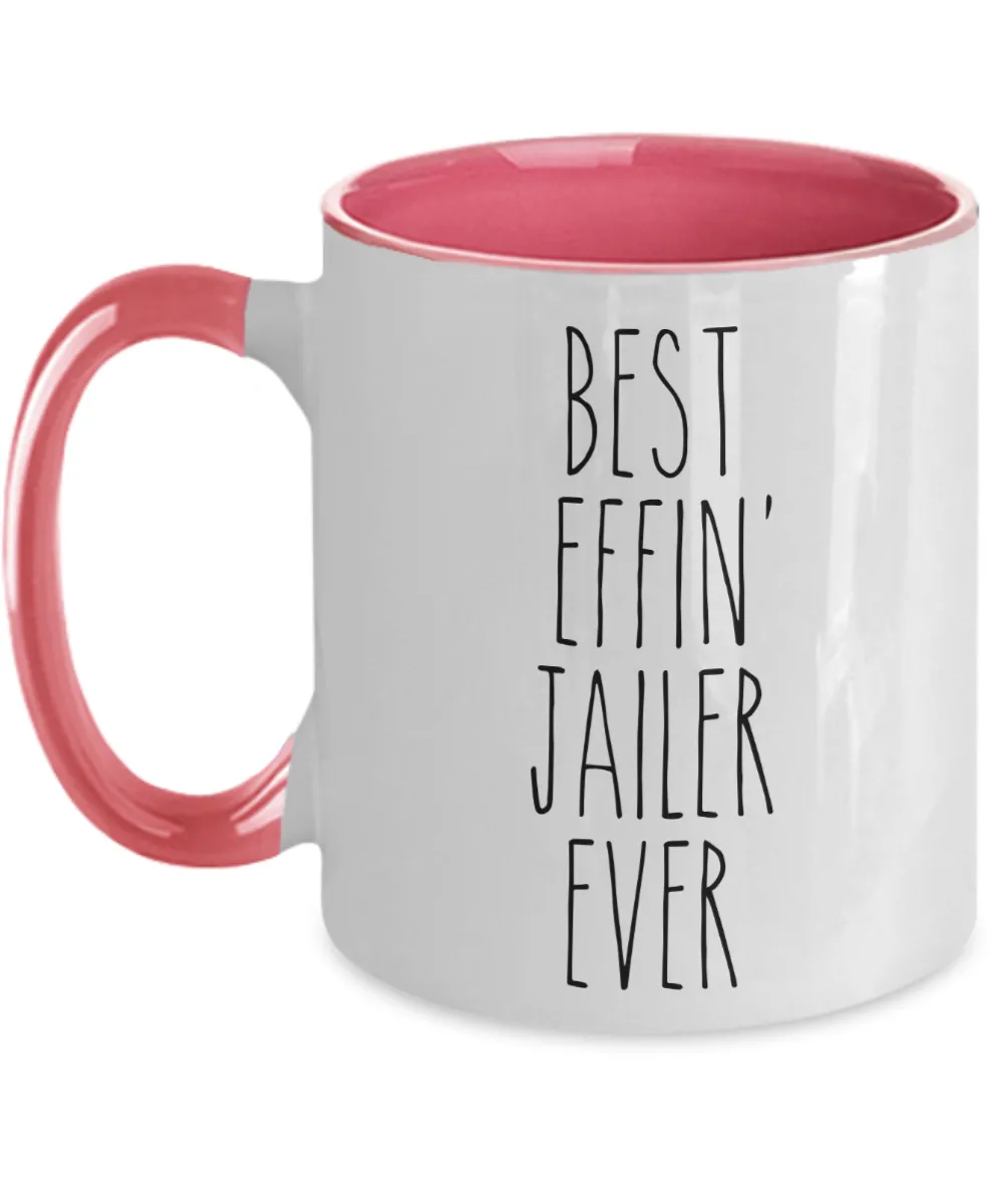 Gift For Jailer Best Effin' Jailer Ever Mug Two-Tone Coffee Cup Funny Coworker Gifts