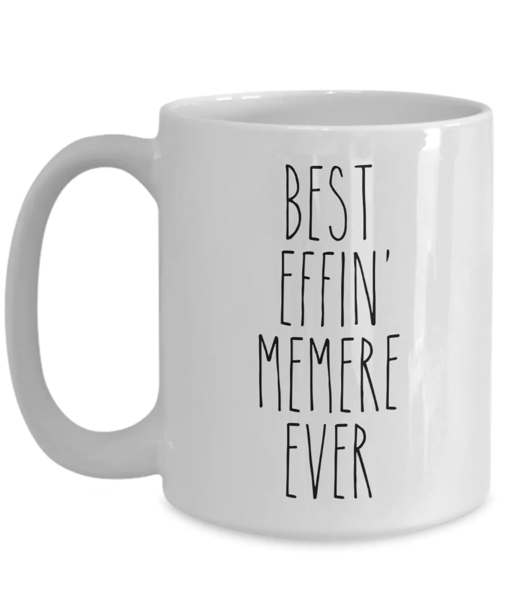 Gift For Memere Best Effin' Memere Ever Mug Coffee Cup Funny Coworker Gifts