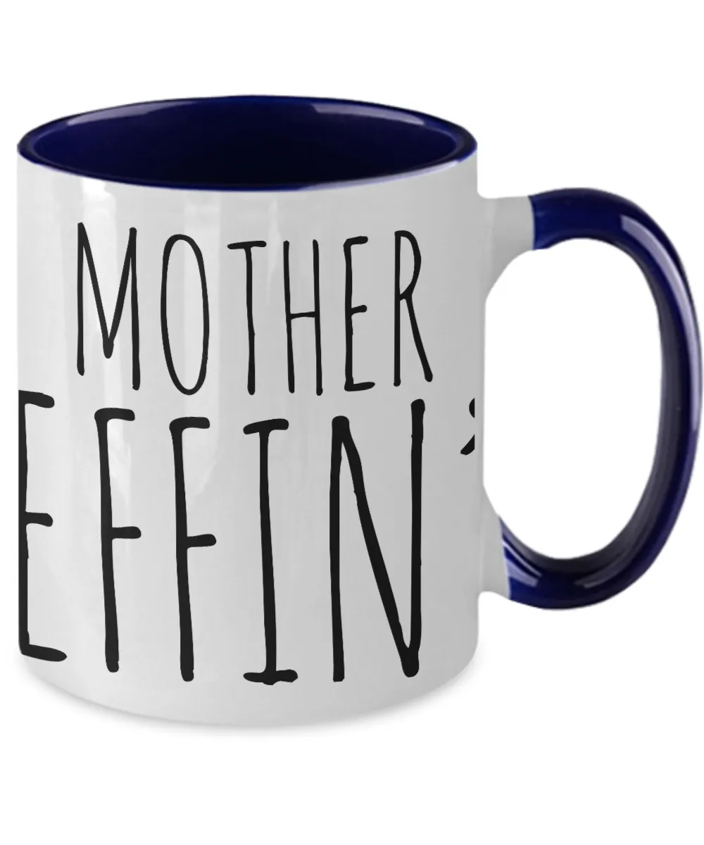 Gift For Mother Effin Best Effin' Mother Effin Ever Mug Two-Tone Coffee Cup Funny Coworker Gifts