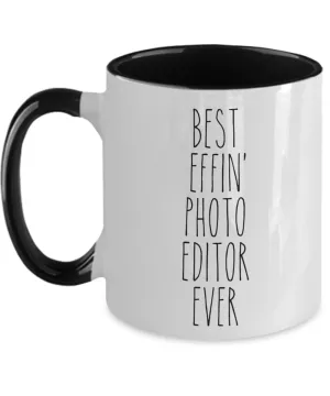 Gift For Photo Editor Best Effin' Photo Editor Ever Mug Two-Tone Coffee Cup Funny Coworker Gifts