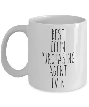 Gift For Purchasing Agent Best Effin' Purchasing Agent Ever Mug Coffee Cup Funny Coworker Gifts