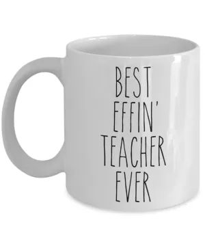 Gift For Teacher Best Effin' Teacher Ever Mug Coffee Cup Funny Coworker Gifts