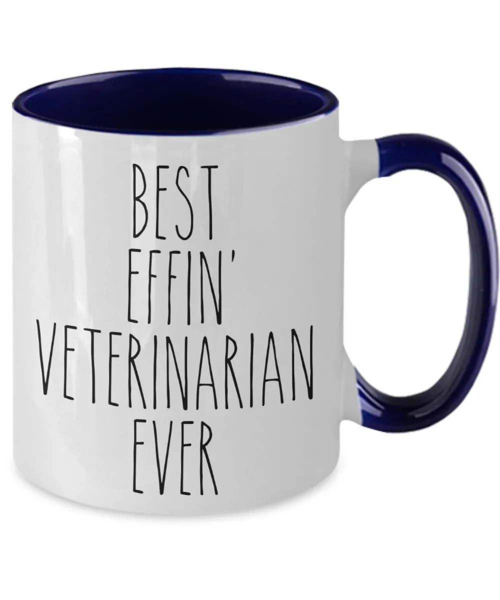 Gift For Veterinarian Best Effin' Veterinarian Ever Mug Two-Tone Coffee Cup Funny Coworker Gifts