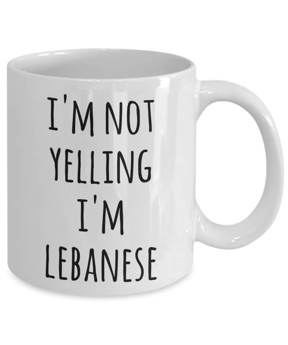 Lebanon Coffee Mug I'm Not Yelling I'm Lebanese Funny Tea Cup Gag Gifts for Men & Women