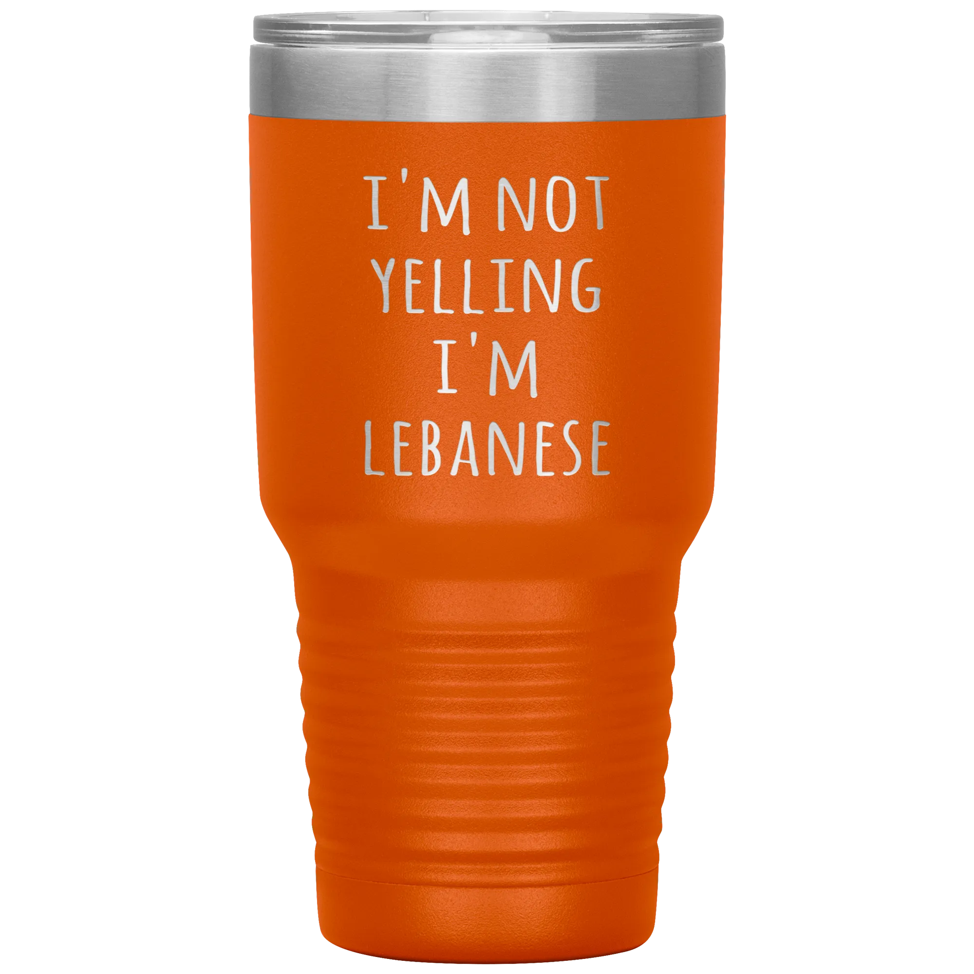 Lebanon Tumbler I'm Not Yelling I'm Lebanese Funny Gift Travel Coffee Cup 30oz BPA Free