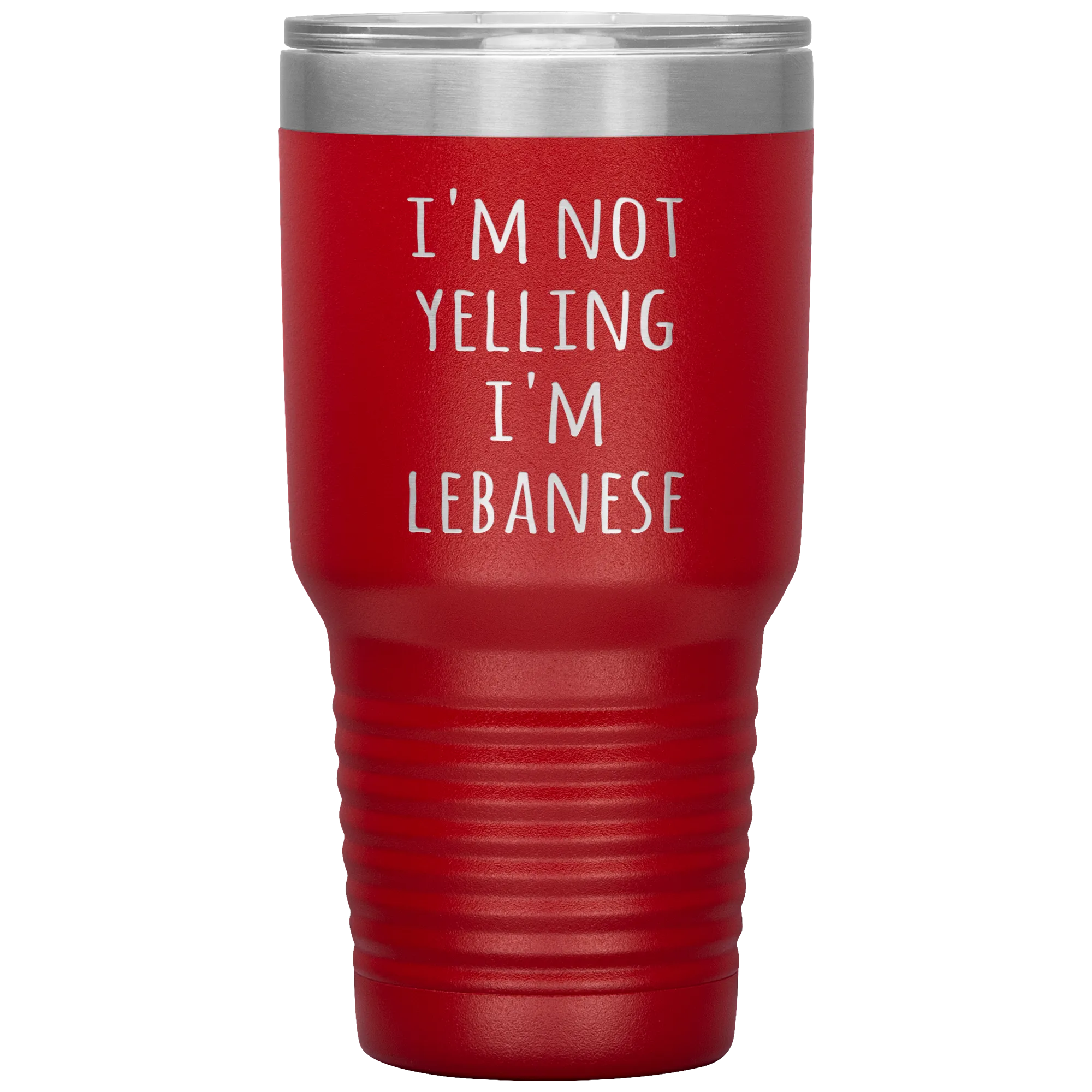 Lebanon Tumbler I'm Not Yelling I'm Lebanese Funny Gift Travel Coffee Cup 30oz BPA Free