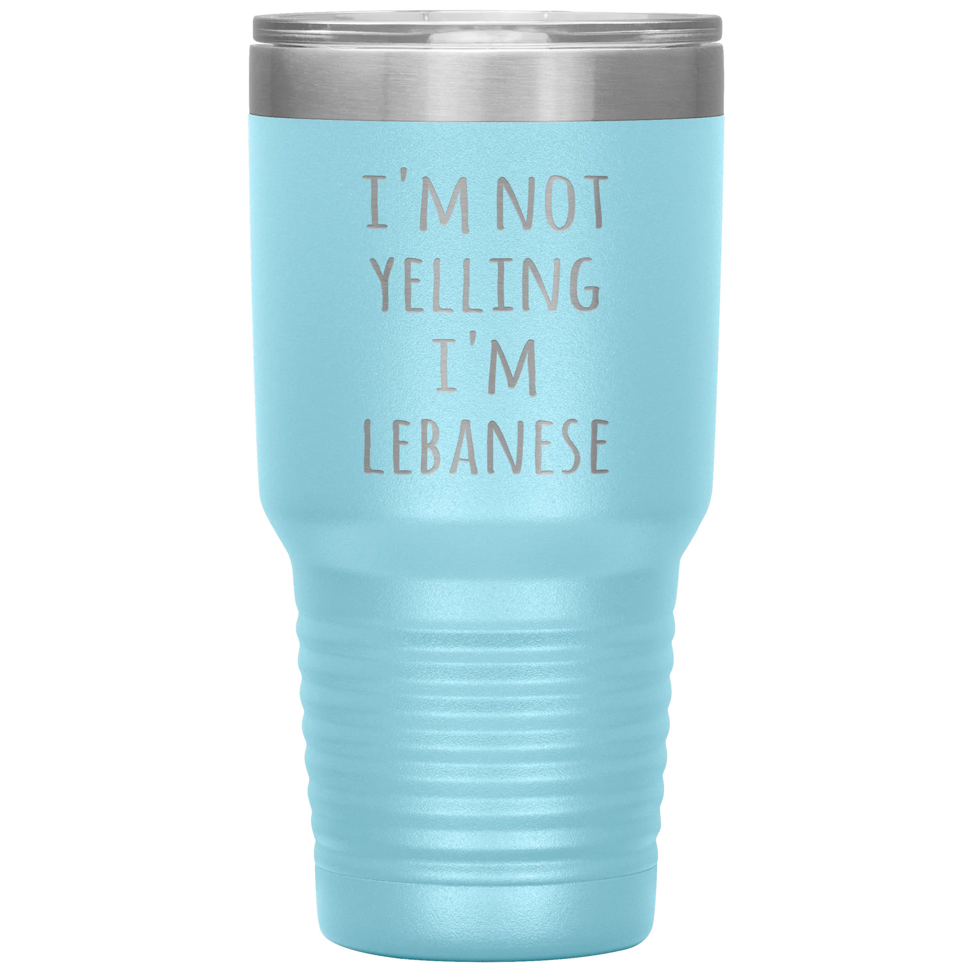 Lebanon Tumbler I'm Not Yelling I'm Lebanese Funny Gift Travel Coffee Cup 30oz BPA Free