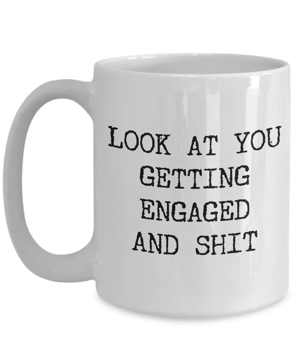 Look at You Getting Engaged Mug Engagement Gifts for Bride or Groom Funny Engagement Coffee Cup