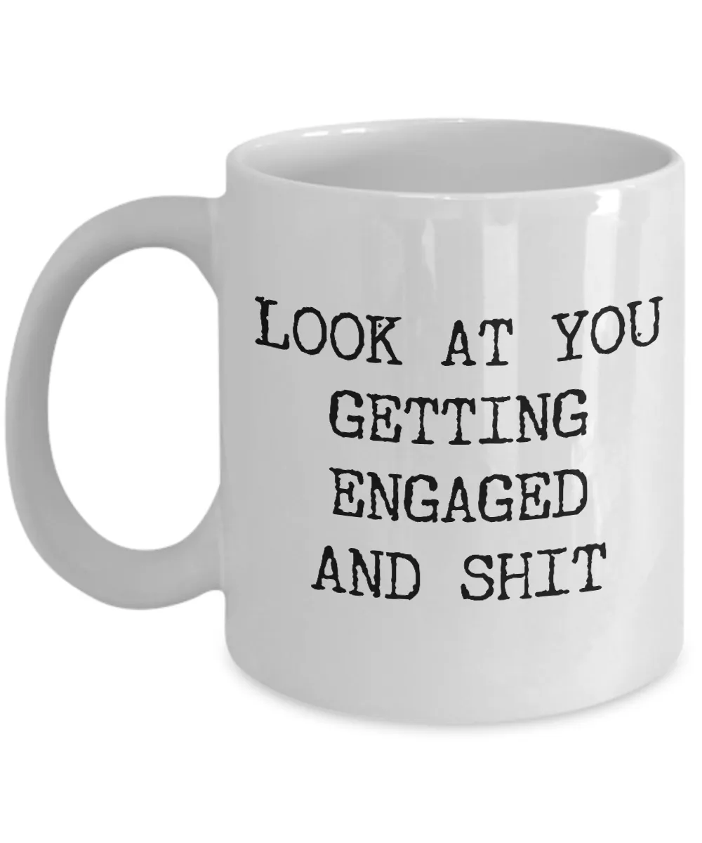 Look at You Getting Engaged Mug Engagement Gifts for Bride or Groom Funny Engagement Coffee Cup