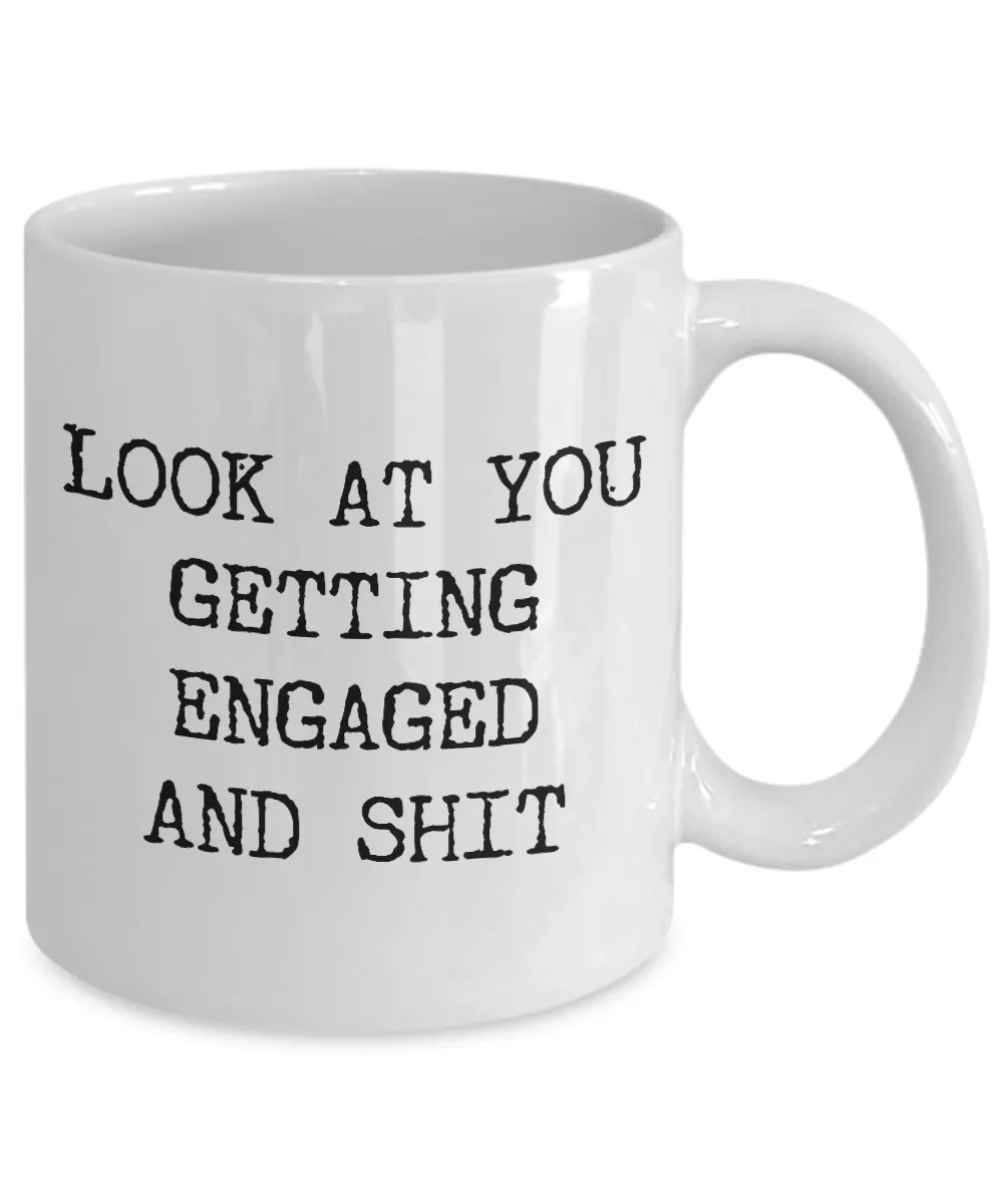 Look at You Getting Engaged Mug Engagement Gifts for Bride or Groom Funny Engagement Coffee Cup