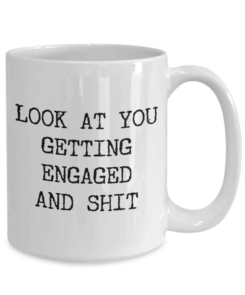 Look at You Getting Engaged Mug Engagement Gifts for Bride or Groom Funny Engagement Coffee Cup