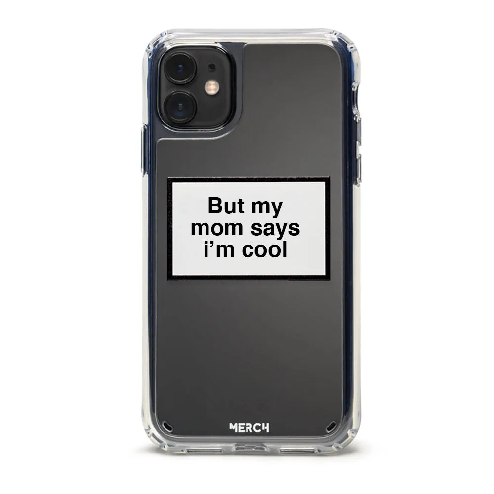 Mom cool
