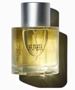 RECREATION -  AT NIGHT WE DANCE 50ML