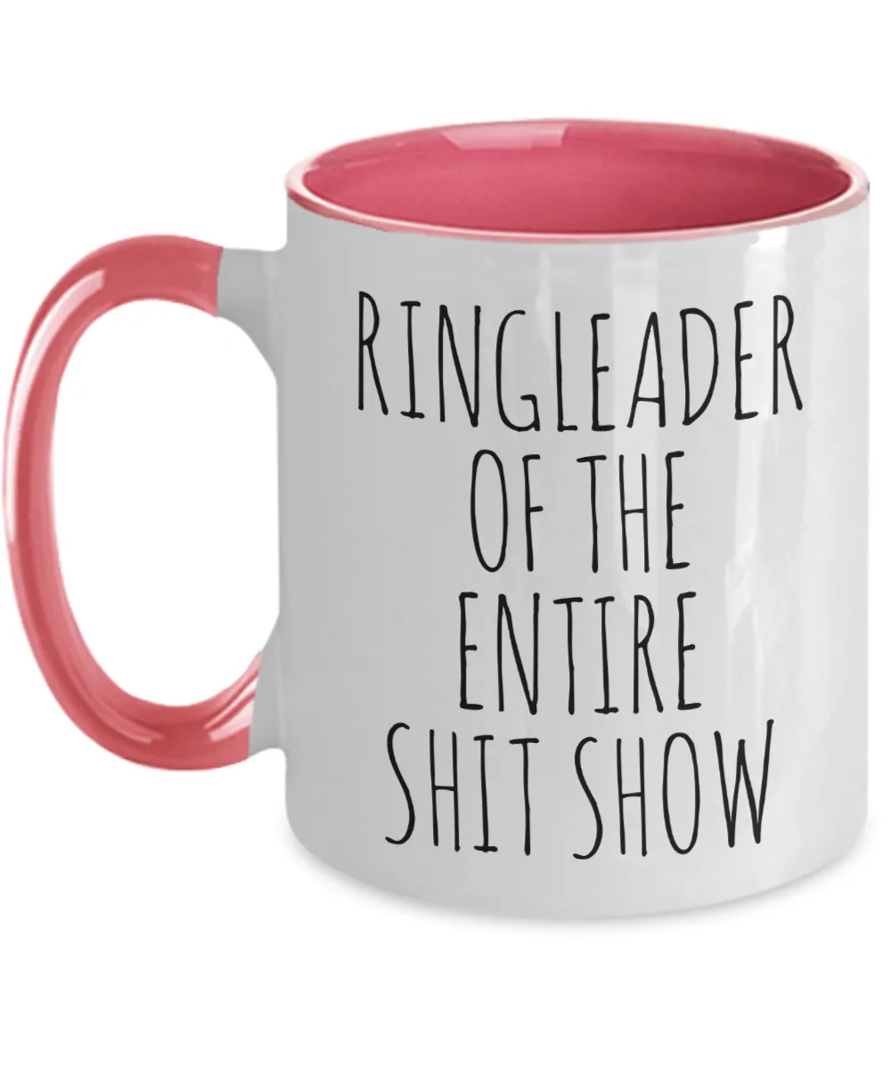 Ringleader of the Entire Shit Show Mug Two-Tone Coffee Cup Funny Gift