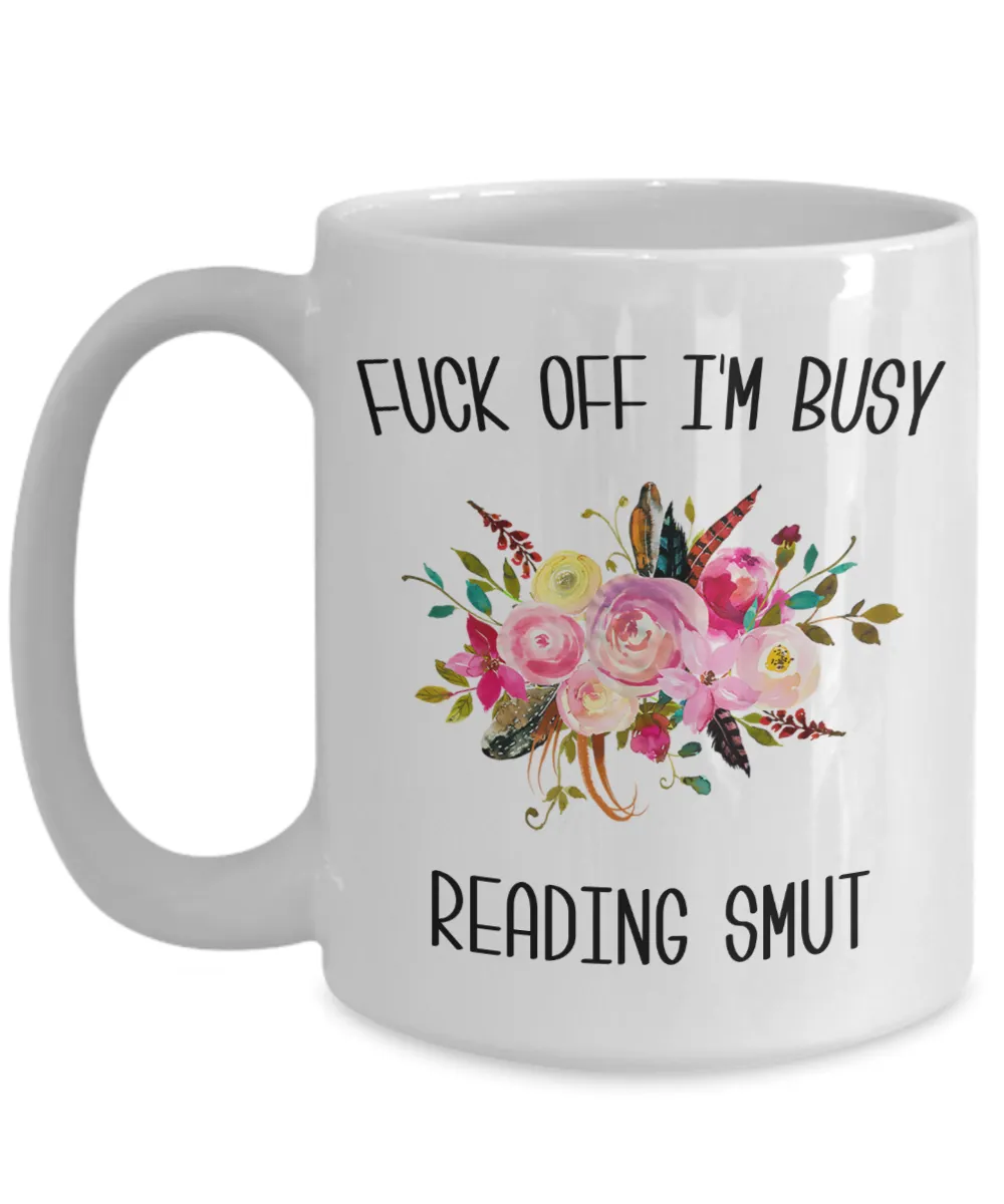 Smut Reader, Romance Reader, Smut Books, Smut Book, Book Smut Mug Coffee Cup
