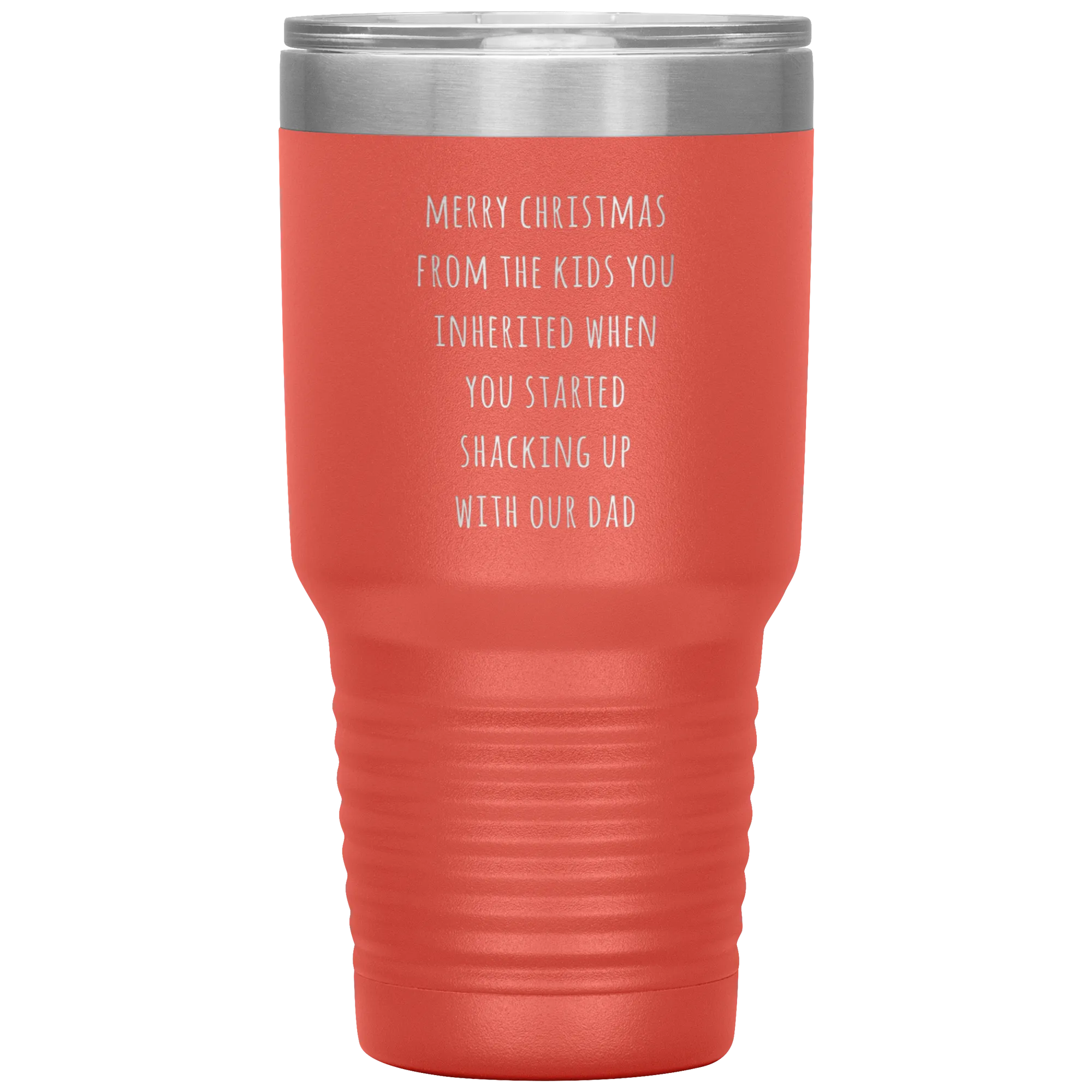 Stepmom Mug Stepmother Gift for Stepmoms Funny Merry Christmas from the KIDS You Inherited When You Started Shacking with Tumbler Coffee Cup
