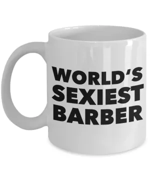 World's Sexiest Barber Mug Gift Ceramic Coffee Cup