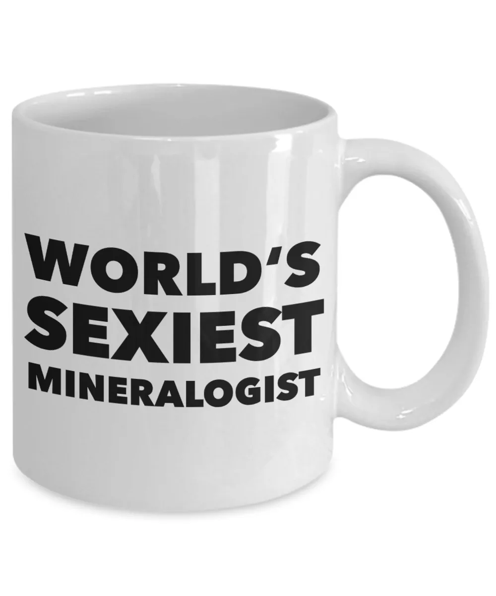 World's Sexiest Mineralogist Mug Mineralogy Gifts Ceramic Coffee Cup﻿