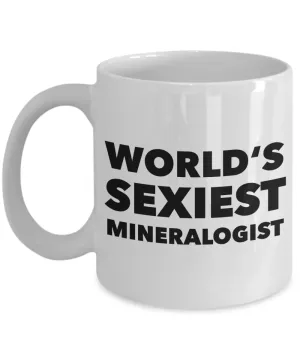 World's Sexiest Mineralogist Mug Mineralogy Gifts Ceramic Coffee Cup﻿