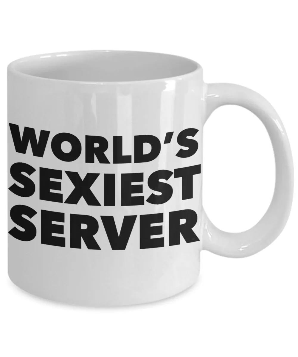 World's Sexiest Server Mug Sexy Gift Ceramic Coffee Cup